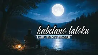 KABELANO LALOKU [Lagu buton tengah]AI