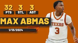 Max Abmas Texas Longhorns 32 PTS 3 STL vs West Virginia Mountaineers
