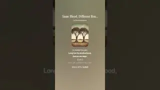 SAME BLOOD, DIFFERENT ROADS - Official Music
