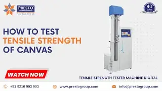 How to Test Tensile Strength of Canvas Sample | Presto Group