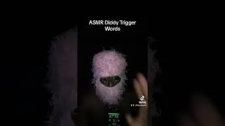 ASMR Diddy Trigger words #diddyasmr#ynasmr#asmr