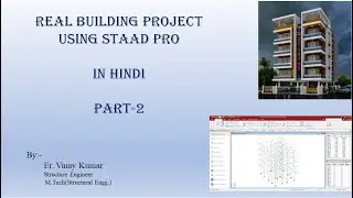 Real Building Project Using Staad Pro in Hindi - Part-2