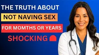 What Really Happens to Your Body After a Long Period Without Sex | Dr. Narita