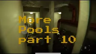 More Pools part 10