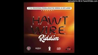 Hawt Wire Soca Riddim Mix By Dj Grillz (Dec 2018)
