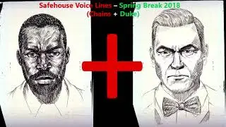 Payday 2 - Chains' + Duke's New Safehouse Lines (Spring Break 2018)