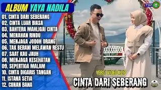 Yaya Nadila Full Album || CINTA DARI SEBERANG - CINTA LUAR BIASA - Pop Melayu Tepopuler On Trending