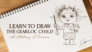 Learn to Draw: Too Many Bones' the Gearloc Child