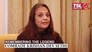 Comrade K.D Sethi through the eyes of Anuradha Bhasin Jamwal