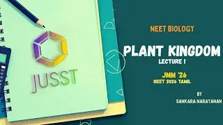 Plant kingdom 1 | Jusst Med Mission '26 | Biology | NEET 2026 Tamil | Sankara Narayanan