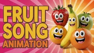 Funny Kids Song in English Learn Fruits Apple Banana Mango Grapes Orange Educational Music