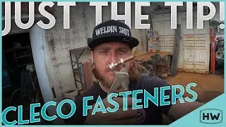 Cleco Fasteners - Just the Tip! - Hutch's Welding