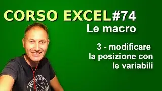 74 Corso Excel: la posizione della cella con le macro | Daniele Castelletti  Associazione Maggiolina