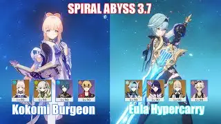 C0 Kokomi Burgeon & C0 Eula Hypercarry | Spiral Abyss 3.7 | Genshin Impact