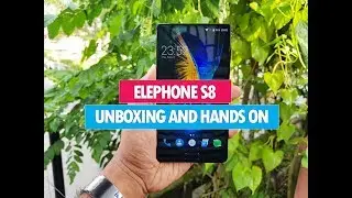 Elephone S8 Unboxing (Bezel Less Smartphone) and Hands On