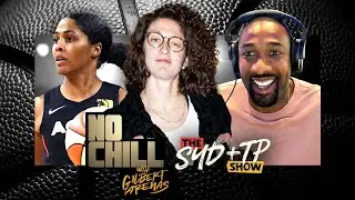 The NEW Faces Of The WNBA? | Sydney Colson & Theresa Plaisance Join No Chill with Gilbert Arenas