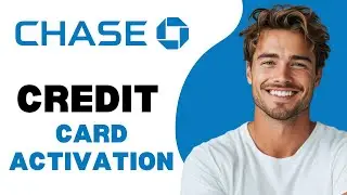 How To Activate Credit Card Chase App 2024