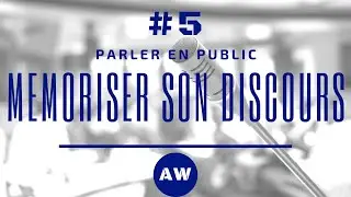 MÉMORISER SON DISCOURS