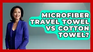 Microfiber Travel Towel Vs Cotton Towel? - Pocket Friendly Adventures