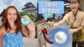 My Birthday at Disney World! Epcot Pick a Pearl & Teppan Edo Dinner