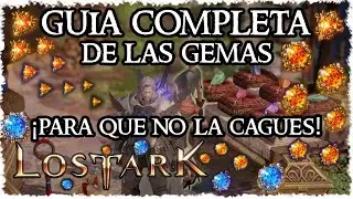 GEMAS - ¿Lo Sabes Todo Sobre Ellas? TE LO EXPLICO TODO | Lost Ark Guías en Español