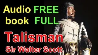The TALISMAN by Walter Scott FREE AUDIOBOOK Chapter 18