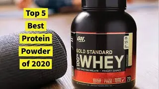 Top 5 Best Protein Powder of 2020 | Do Not Buy Protein Powder Without Watching this Video
