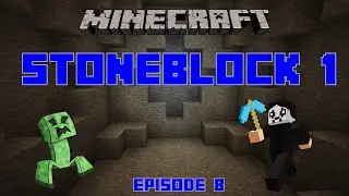 Minecraft - Stoneblock 1 - Draven Goes Underground- Episode 8