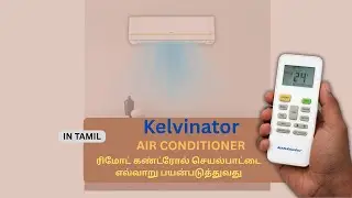 How to Use Kelvinator Inverter AC Remote | Tamil Explanation