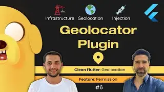Implement Location Permission Feature with Geolocator Plugin