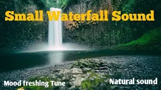 Small Waterfall Sound For mood Freshing| Like Yoga Tune 🙂&zwj;↕️🙂&zwj;↕️🧘🧘&zwj;♀️