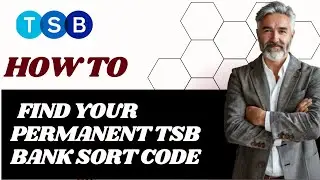 How to find your permanent TSB bank sort code l Double Z
