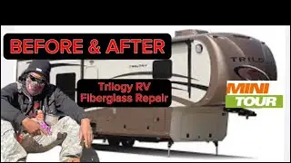 Before and After Trilogy 5th Wheel RV Fiberglass Repair | Mini-Tour with Bam Bam