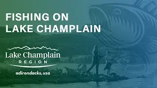 Best Fishing on Lake Champlain in New York