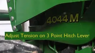 John Deere 4044M Adjust tension on 3 point lever