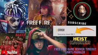 Free Fire Game Server Timeout MM7 Problem | Free Fire MM_7 Problem Problem | Heist Hacker 😈