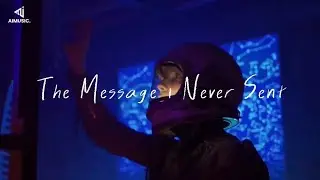 The Message I Never Sent _aiMusic.