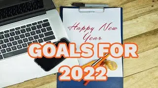 GOALS FOR 2022 | HAPPY NEW YEAR | MOTIVATION