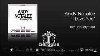 Andy Notalez - I Love You (Original Mix)
