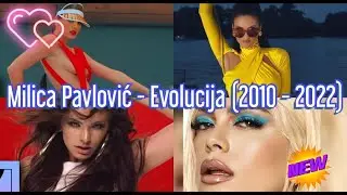 Milica Pavlović - Evolucija (2010 - 2022)