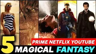 5 Magical Fantasy Movies 🍿🎥 on YouTube & Prime and Netflix 