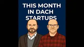 This Month in German, Swiss and Austrian Startups - December 2025 Deep Dive