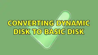 Converting Dynamic disk to Basic disk