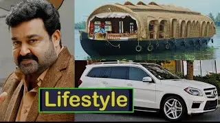 Mohanlal Lifestyle 2025 , Income , Wife ,son , Daugher , Car , Family Net Worth