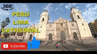 360 VR Inside Basilica Cathedral of Lima in Peru...Francisco Pizarro remains, Santa Rosa...VR180