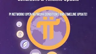 Pi Network! Open Network Conditions and Timeline Update! |pi| |pinetwork| |piopenmainet| |piupdates|