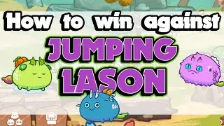 HOW TO WIN AGAINST JUMPING LASON w/ LOUFY BUILD || AXIE INFINITY || 3003 MMR