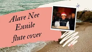 Alare Ne Ennile (FLUTE COVER) Anto Joseph