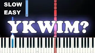 Yot Club - YKWIM (SLOW EASY PIANO TUTORIAL)