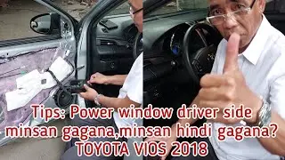 Tips: Power window driver side minsan gagana,minsan hindi gagana? TOYOTA VIOS 2018